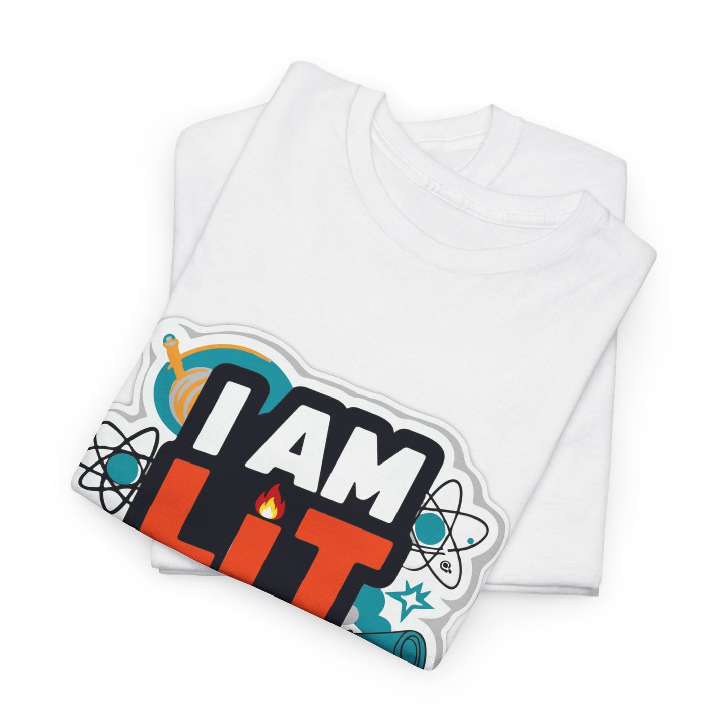 [D5.3] “I Am Lit for Life!” Casual Tee - Empowering and Stylish Graphic T-Shirt