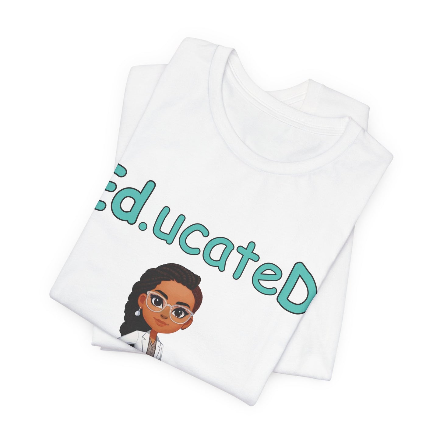 [D3] “Ed.ucateD.” Women’s Casual Tee - Empowering and Stylish Graphic T-Shirt