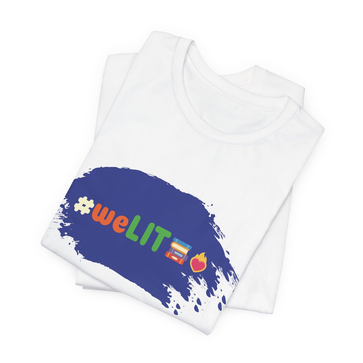 [D22] #weLIT🔥📚 Casual Tee - Trendy & Empowering Graphic T-Shirt