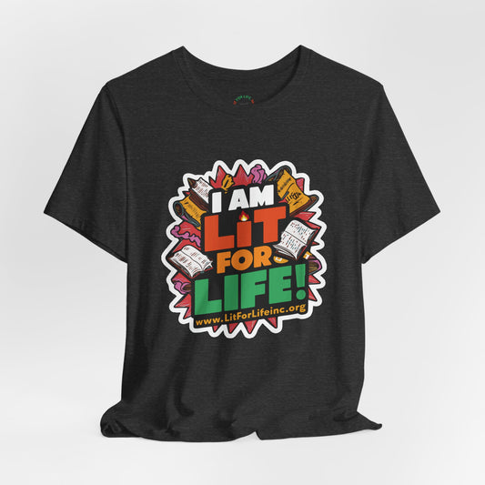 [D5.2] “I Am Lit for Life!” Casual Tee - Empowering and Stylish Graphic T-Shirt