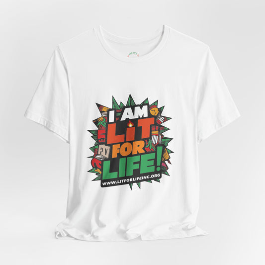 [D5.1] “I Am Lit for Life!” Casual Tee - Empowering and Stylish Graphic T-Shirt