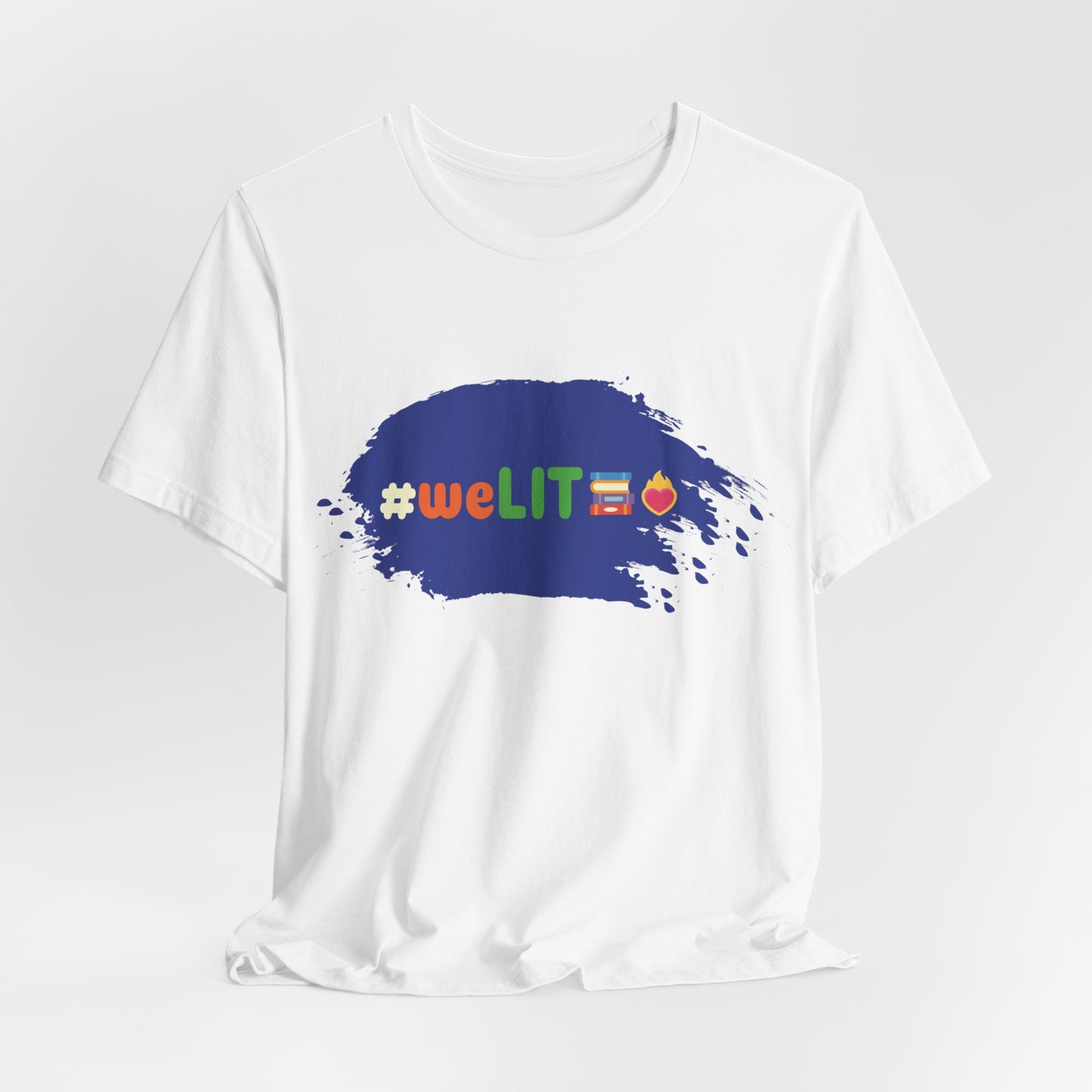 [D22] #weLIT🔥📚 Casual Tee - Trendy & Empowering Graphic T-Shirt